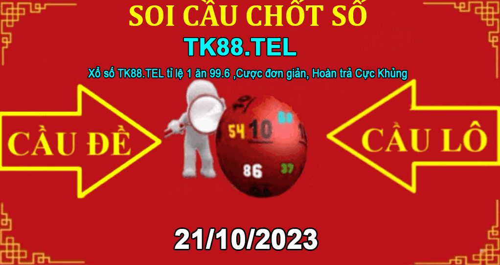 SOI CẦU TK88 21/10/2023