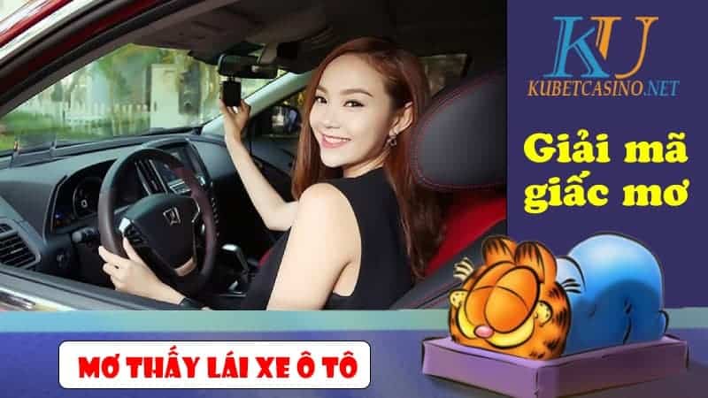 Mơ THấY LáI XE ô Tô đáNH CON Gì? GIảI Mã GIấC Mơ THấY LáI XE ô Tô. | TK88 - TK88 CASINO | TRANG CHủ ĐăNG Ký, Hỗ TRợ CHíNH THứC TK88